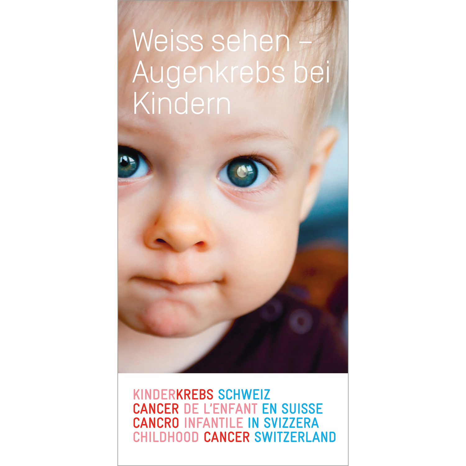 Broschüre Weiss sehen – Augenkrebs bei Kindern